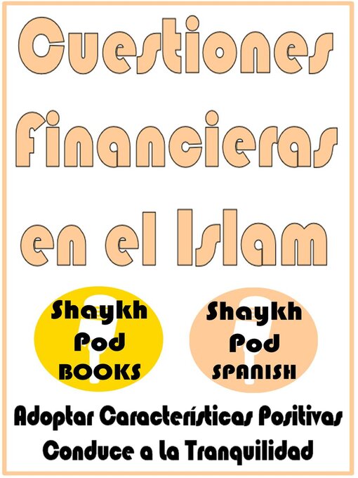 Title details for Cuestiones Financieras en el Islam by ShaykhPod Spanish - Available